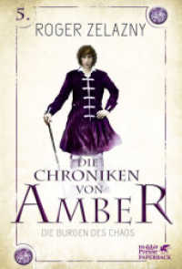 Die Burgen des Chaos (Die Chroniken von Amber 5) （1. Aufl. 2017. 2018. 222 S. mit Farbschnitt. 185.00 mm）