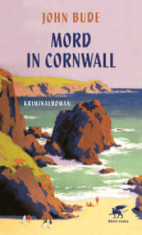 Mord in Cornwall : Kriminalroman | British Library Crime Classics (British Library Crime Classics) （2. Aufl. 2020. 304 S. 195.00 mm）