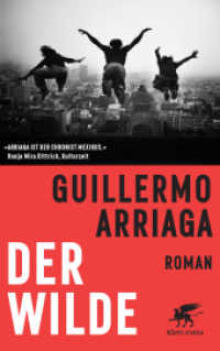 Der Wilde : Roman （2. Aufl. 2020. 752 S. 218.00 mm）