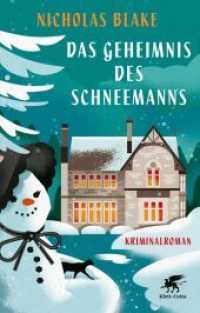 Das Geheimnis des Schneemanns : Kriminalroman （2. Aufl. 2021. 304 S. 189.00 mm）