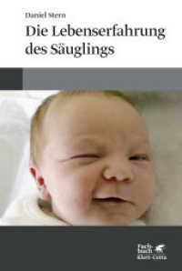 Die Lebenserfahrung des Säuglings (Fachbuch) （12. Aufl. 2020. 418 S. 229.00 mm）