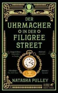 Der Uhrmacher in der Filigree Street （4. Aufl. 2021. 448 S. 220.00 mm）