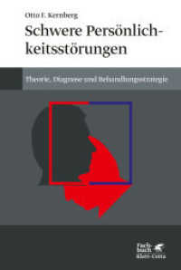 Schwere Persönlichkeitsstörung : Theorie, Diagnose, Behandlungsstrategien (Fachbuch) （10. Aufl. 2019. 539 S. 230.00 mm）