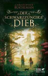 Der schwarzzüngige Dieb  (Schwarzzunge, Bd. 1) （2. Aufl. 2022. 528 S. mit einer s/w Karte u. zwei Abbildungen. 220.00）