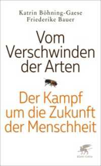 Vom Verschwinden der Arten : Der Kampf um die Zukunft der Menschheit. Ungekürzte Ausgabe （2. Aufl. 2023. 256 S. 210.00 mm）