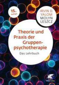 Theorie und Praxis der Gruppenpsychotherapie : Das Lehrbuch （15. Aufl. 2024. 696 S. 5 Abb. 245.00 mm）