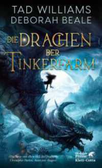 Die Drachen der Tinkerfarm : »Eine raffinierte Geschichte, geheimnisvolle Figuren, aber das Beste sind die Drachen!« Christopher Paolini (Tinkerfarm 1) （2. Aufl. 2024. 384 S. 205.00 mm）
