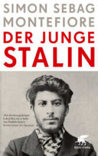 Der junge Stalin : Ungekürzte Ausgabe （1. Auflage 2024. 2024. 544 S. 215.00 mm）