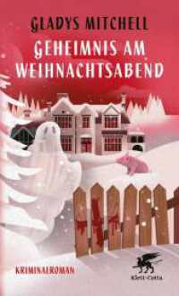 Geheimnis am Weihnachtsabend : Eine weihnachtliche Kriminalgeschichte （1. Auflage 2024. 2024. 432 S. 190.00 mm）