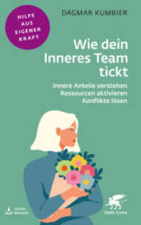 Wie dein Inneres Team tickt (Fachratgeber Klett-Cotta) : Innere Anteile verstehen - Ressourcen aktivieren - Konflikte lösen (Fachratgeber Klett-Cotta) （1. Nachdruck, 2025. 2025. 154 S. 20 Abb. 215.00 mm）