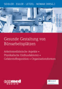 Gesunde Gestaltung von Büroarbeitsplätzen (Ecomed Medizin) （2015. 318 S. 240 mm）