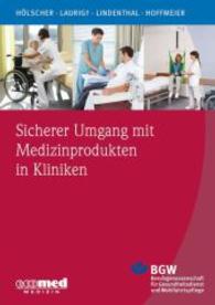 Sicherer Umgang mit Medizinprodukten in Kliniken (Ecomed Medizin) （2016. 228 S. 297 mm）