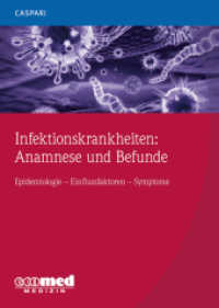 Infektionskrankheiten: Anamnese und Befunde （2020. 32 S. 240 mm）