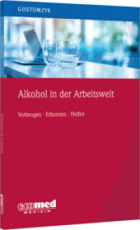 Alkohol in der Arbeitswelt （2024. 118 S. 187 mm）