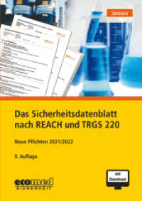 Das Sicherheitsdatenblatt nach REACH und TRGS 220, m. 1 Buch, m. 1 Online-Zugang : Neue Pflichten 2021/2022 （9. Aufl. 2021. 264 S. Mit Download. 210 mm）
