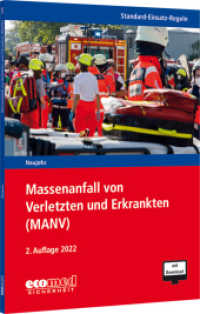 Standard-Einsatz-Regeln: Massenanfall von Verletzten und Erkrankten (MANV), m. 1 Buch, m. 1 Online-Zugang (Standard-Einsatz-Regeln) （2. Aufl. 2022. 128 S. Mit Download. 210 mm）