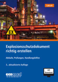 Explosionsschutzdokument richtig erstellen, m. 1 Buch, m. 1 Online-Zugang : Ablaufpläne, Prüfungen, Handlungshilfen （3. Aufl. 2020. 128 S. Mit Download. 210 mm）
