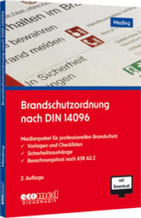 Brandschutzordnung nach DIN 14096, m. 1 Buch, m. 1 Online-Zugang : Medienpaket für den professionellen Brandschutz: Vorlagen und Checklisten - Sicherheitsaushänge - Berechnungstool nach ASR A2.2 （2. Aufl. 2024. 114 S. Mit Download. 210 mm）