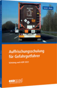 Auffrischungsschulung für Gefahrgutfahrer : Schulung nach ADR 2023 - Teilnehmerunterlagen (Broschüre) （2022. 224 S. 297 mm）