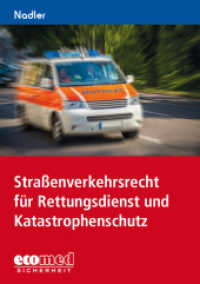 Straßenverkehrsrecht für Rettungsdienst und Katastrophenschutz （2016. 80 S. 148 mm）