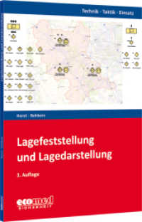 Lagefeststellung und Lagedarstellung : Reihe: Technik - Taktik - Einsatz (Technik - Taktik - Einsatz) （3. Aufl. 2025. 192 S. 240 mm）