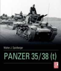 Panzer 35/38 (t) （2013. 272 S. 319 SW-Fotos, 184 Zeichn. 265 mm）