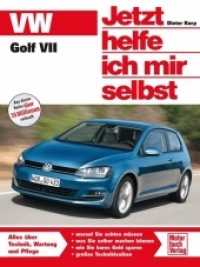 VW Golf VII (Jetzt helfe ich mir selbst) （2015. 240 S. 300 Abb. 265 mm）
