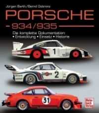 Porsche 934/935 : Die komplette Dokumentation / Entwicklung / Einsatz / Historie // Reprint der 1. Auflage 2012