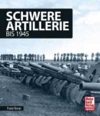 Schwere Artillerie : bis 1945 (Motorbuch Verlag spezial) （2019. 192 S. 300 Abb. 265 mm）
