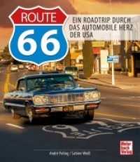 Route 66 : Ein Roadtrip durch das Automobile Herz der USA （2022. 208 S. 300 Abb. 265 mm）