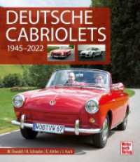 Deutsche Cabriolets : 1945-2022 （2024. 512 S. 600 Abb. 265 mm）