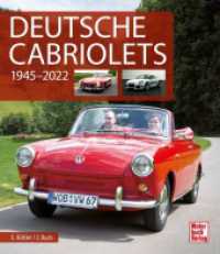 Deutsche Cabriolets : 1945-2022 （2024. 512 S. 600 Abb. 265 mm）