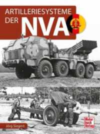 Artilleriesysteme der NVA （2023. 176 S. 180 Abb. 265 mm）