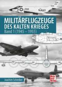 Militärflugzeuge des Kalten Krieges : Band 1 (1945-1955) （2024. 240 S. 600 Abb. 240 mm）