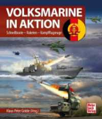 Volksmarine in Aktion : Schnellboote - Raketen - Kampfflugzeuge （2024. 208 S. 300 Abb. 242 mm）