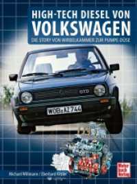 HIGH-TECH DIESEL VON VOLKSWAGEN : Die Story von Wirbelkammer zur Pumpe-Düse （2025. 256 S. 220 Abb. 280 mm）
