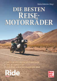 Ride - Die besten Reisemotorr&auml;der: neu & gebraucht : F&uuml;r jede Tour das passende Bike