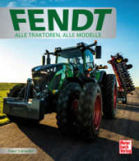 Fendt : Alle Traktoren, alle Modelle