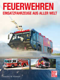Feuerwehren - Einsatzfahrzeuge aus aller Welt : Mit heraustrennbaren Quartett-Karten
