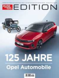 auto motor und sport Edition - 125 Jahre Opel : 03/2024 （2024. 162 S. 280 mm）