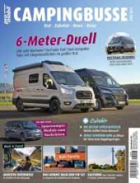 pro mobil Extra Campingbusse - 02/2024 : Das Vanlife Magazin - Heft 02/2024 （2024. 110 S. 300 Abb. 280 mm）