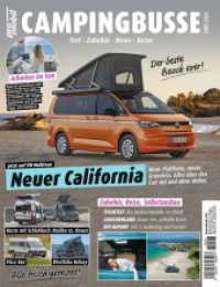 pro mobil Extra Campingbusse - 03/2024 : Das Vanlife Magazin - Heft 03/2024 （2024. 110 S. 300 Abb. 280 mm）
