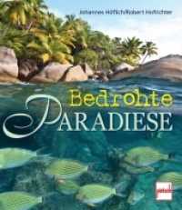 Bedrohte Paradiese （2012. 192 S. 168 Farbfotos. 265 mm）