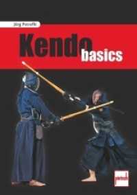 Kendo basics （2015. 168 S. 10 SW-Fotos, 87 Farbfotos, 1 Zeichn. 240 mm）