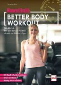 WOMEN'S HEALTH Better Body Workout : 30-20-10: Mit der Power-Formel direkt zur Wunschfigur （2023. 192 S. 400 Abb. 240 mm）