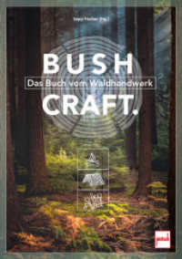 Bushcraft : Das Buch vom Waldhandwerk （2025. 176 S. 10 SW-Fotos, 292 Farbfotos. 205 mm）
