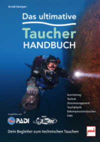 Das ultimative Taucherhandbuch : Dein Begleiter zum technischen Tauchen （2025. 352 S. 280 Farbfotos. 240 mm）