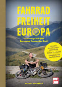 Fahrrad, Freiheit, Europa - unterwegs auf dem European Connection Trail. 7.000 Kilometer Bikepacking-Abenteuer, 14 L&auml;nder, grenzenlose Geschichten. : Bildband und Reisebericht - authentisch und fesselnd