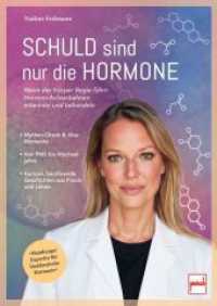 Schuld sind nur die Hormone : Wenn der K&ouml;rper Regie f&uuml;hrt: Hormon-Achterbahnen erkennen und behandeln
