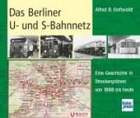 Das Berliner U- und S-Bahnnetz : Eine Geschichte in Streckenplänen von 1888 bis heute （1. Aufl. 2013. 88 S. 60 SW-Fotos, 44 Farbfotos. 220 x 260 mm）